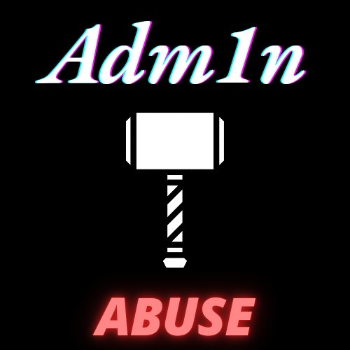 Adm1nAbuse
